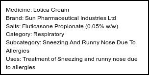 Information about Lotica Cream (Brand: Sun Pharmaceutical Industries Ltd) - Uses: Treatment of Sneezing and runny nose due to allergies