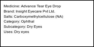 Information about Advance Tear Eye Drop (Brand: Insight Eyecare Pvt Ltd.) - Uses: Dry eyes
