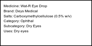 Information about Wat-R Eye Drop (Brand: Deys Medical) - Uses: Dry eyes