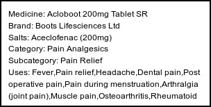 Information about Acloboot 200mg Tablet SR (Brand: Boots Lifesciences Ltd) - Uses: Fever,Pain relief,Headache,Dental pain,Post operative pain,Pain during menstruation,Arthralgia (joint pain),Muscle pain,Osteoarthritis,Rheumatoid arthritis,Ankylosing spondylitis,Gout