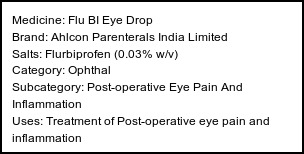 Information about Flu BI Eye Drop (Brand: Ahlcon Parenterals India Limited) - Uses: Treatment of Post-operative eye pain and inflammation