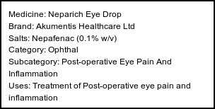 Information about Neparich Eye Drop (Brand: Akumentis Healthcare Ltd) - Uses: Treatment of Post-operative eye pain and inflammation
