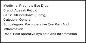 Information about Prednate Eye Drop (Brand: Austrak Pvt Ltd) - Uses: Post-operative eye pain and inflammation