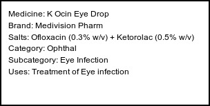 Information about K Ocin Eye Drop (Brand: Medivision Pharm) - Uses: Treatment of Eye infection